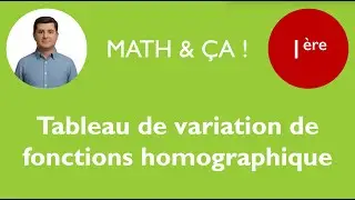 Tableau de variation de fonctions homographiques