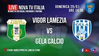 [LIVE] Serie D (Girone I): VIGOR LAMEZIA vs GELA CALCIO