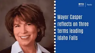 Mayor Casper reflects on three terms leading Idaho Falls