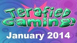 Terafied Months Of Gaming - January 2014 | Montage