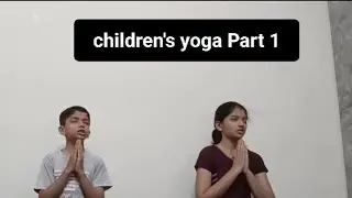 Children's yoga (Part 1)