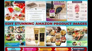 Professional Eye-Catching Amazon Image Editing Services. Info graphics, Lifestyle and Main Images.