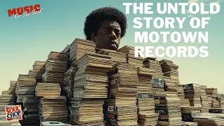 The Untold Story of Motown Records | Soul Chop Records' Deep Dive into Music History