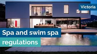 Spa pool & swim spa regulations | VIC | Australia