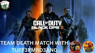 🚀 &ldquo;Black Ops 7 Team Deathmatch Mayhem with @Tuffermrdeano
