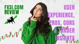 FXSI.com Review &ndash; User Experience, Pros, Cons & Trader Insights