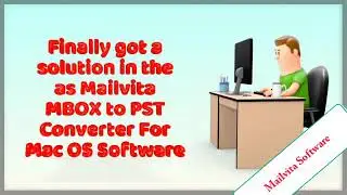 Problem in Migrating of MBOX file into PST on Mac Solved