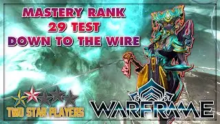 The Mastery Rank 29 Test | Warframe | Two Star Players