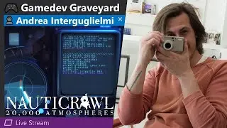 🎮 The Making of Nauticrawl with Andrea Intergugliemi ● Gamedev Graveyard #17