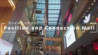Let's Walk | Pavilion and Connection Shopping Mall Kuala Lumpur Malaysia Walking Tour