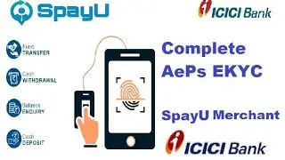 SpayU Merchant AePs E-KYC Full Process  In App |  ICICI Bank | AePs | Aadhaar Pay | High Commission