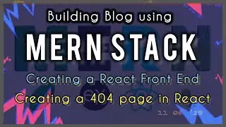 Creating a 404 page in React | Building Blog using MERN Stack