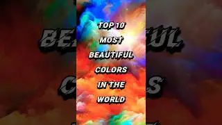 Top 10 most beautiful colors in the world #shorts
