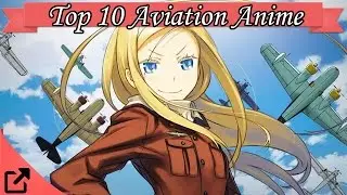 Top 10 Aviation Anime 2015