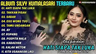 HATI SIAPA TAK LUKA - TAKKAN PISAH - SILVY KUMALASARI - PUSAKA CAMPURSARI FULL ALBUM TERBARU 2025