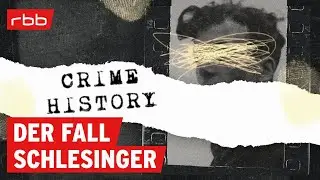 Die Schlesinger-Entf&uuml;hrung - Im Visier | Crime History | True Crime Podcast