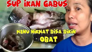 sup ikan gabus‼menu yg nikmat bisa buat obat‼