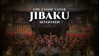 Jibaku - Seventeen Epic Ethnic Orchestra Cover