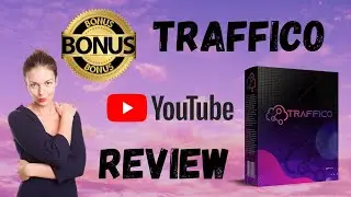 Traffico Review - MASTER THIS SNEAKY FB METHOD OF MAKING MONEY & GRAB MY SUPER BONUSES