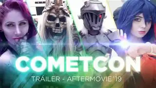 CometCon&acute;19 | Tr&aacute;iler OFFICIAL AFTERMOVIE