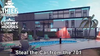 Thief Simulator Gameplay / Luxury Houses DLC / Steal the Car from the 701 / Game Walkthrough