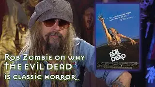 Rob Zombie On Why THE EVIL DEAD is Classic Horror | HDNET MOVIES
