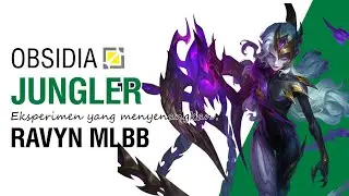 Eksperimen Obsidia Jungler MLBB | Se EZ Itu?