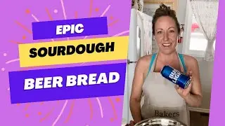 Sourdough Bread made with BEER! So Delicious & Easy!! Full Tutorial