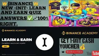 👑️[BINANCE]👑️NEW LEARN AND EARN #INIT📱QUIZ ANSWERS↖️.