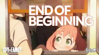 Spy x Family「AMV」Djo - End Of Beginning SUB