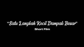 SATU LANGKAH KECIL DAMPAK BESAR || TUGAS FILM PENDEK IPAS || INTERAKSI ASOSIATIF