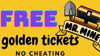 How to Get FREE Tickets in Mr Mine Without Spending Money?