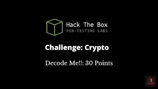 Decode Me!! | HackTheBox | Walkthrough