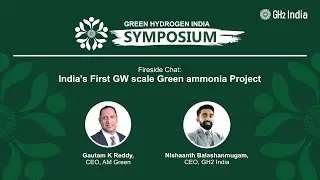 Fireside Chat:  India's First GW scale Green ammonia Project | GHIS 2.0 @GH2India