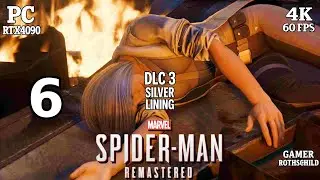 Marvel's Spider-Man Remastered DLC 3: Silver Lining | Part 6 | 4K 60FPS