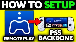 How To Setup Remote Play on PS5 Backbone&nbsp;(2025) - Step by Step