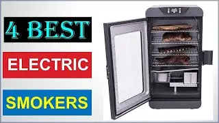 🌟🌟Top 4 BEST ELECTRIC SMOKERS OF 2024 [you can buy]🌟🌟
