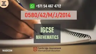 0580/42/M/J/14 | Worked Solutions | IGCSE Math Paper 2014 (EXTENDED) #0580/42/MAY/JUNE/2014 #0580