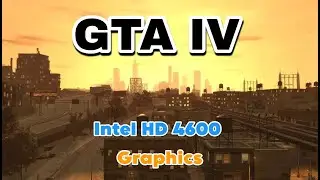 GTA IV on Intel HD 4600 Graphics - High 720p