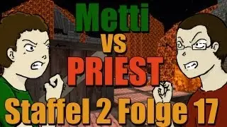 Mettbaron vs. Priest Staffel 2 [17] - Ente im Labyrinth