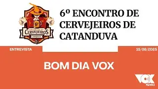 ENTREVISTA 6&deg; ENCONTRO DOS CERVEJEIROS 15/08/2025