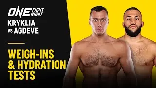 🔴 [Live in HD] ONE Fight Night 37: Kryklia vs. Agdeve | Weigh-ins & Hydration Tests