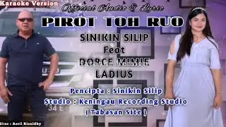 PIROT TOH RUO (KARAOKE) - SINIKIN SILIP FT DORCE MIMIE LADIUS