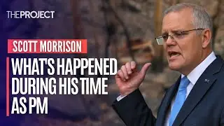 Here's What Has Happened During Scott Morrison's First Term As Prime Minister