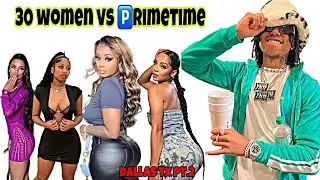 30 BADDIES VS PRIMETIME HITLA ! *Finding My Match*