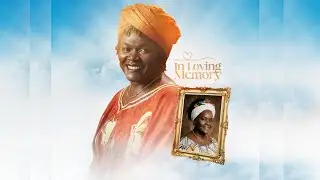 MEMORIAL AND BURIALSERVICE FOR THE LATE MRS NAOMI PATRICIA PALMER-BUCHANAN (WUDASE  MARIAM)