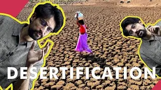 DESERTIFICATION with Maninder Singh || ISSUE AND ANALYSIS || DREAM IAS