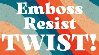 Техника Emboss Resist с изюминкой!