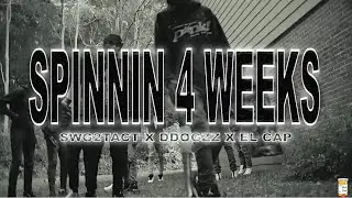 SWG2TACT X DDOGZZ X EL CAP - SPINNIN 4 WEEKS (Official Video) DIR: @Real.Pain.