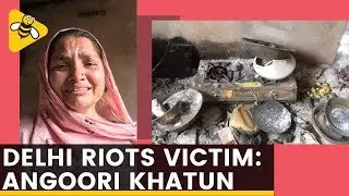 Delhi Riots Victim: Angoori Khatun | DataBaaz